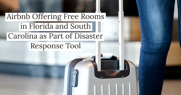 Airbnb Offering Free Rooms in Florida and South Carolina as Part of Disaster Response Tool