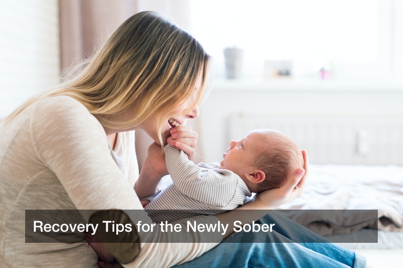 Recovery Tips for the Newly Sober