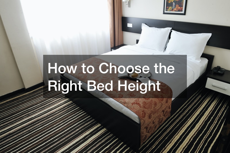 How to Choose the Right Bed Height