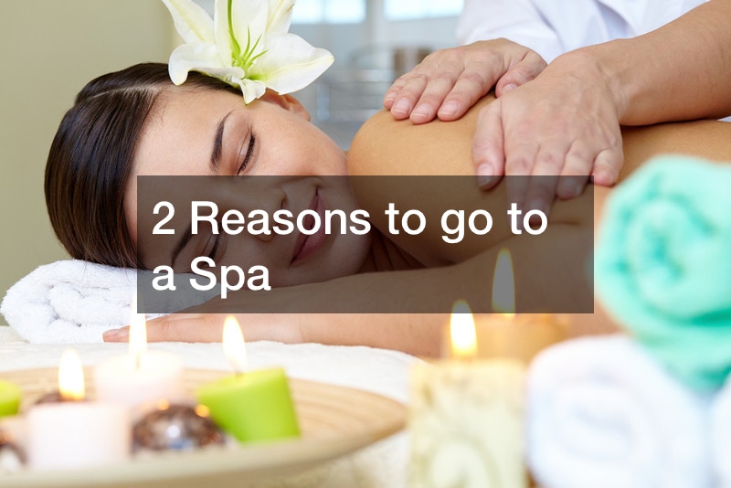 X Reasons to go to a Spa