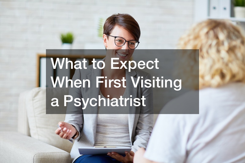 What to Expect When First Visiting a Psychiatrist