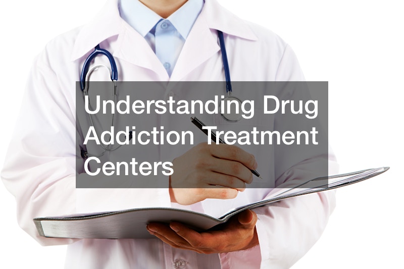 Understanding Drug Addition Treatment Centers