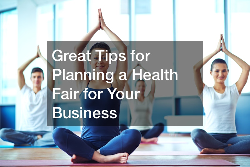 Great Tips for Planning a Health Fair for Your Business