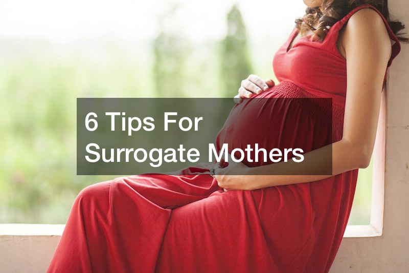 6 Tips For Surrogate Mothers